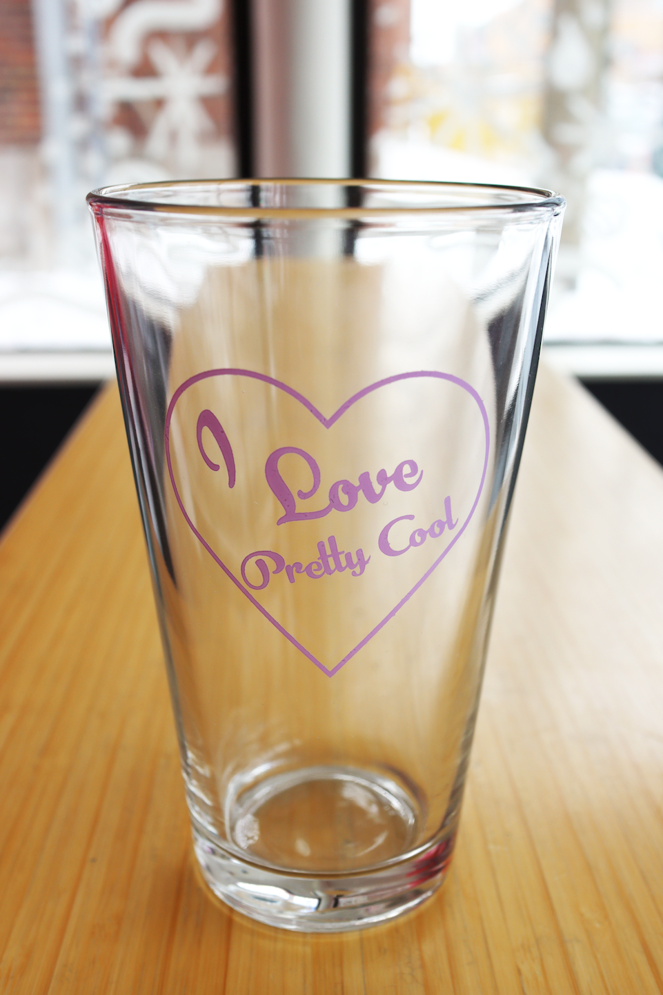 I Love Pretty Cool Pint Glasses